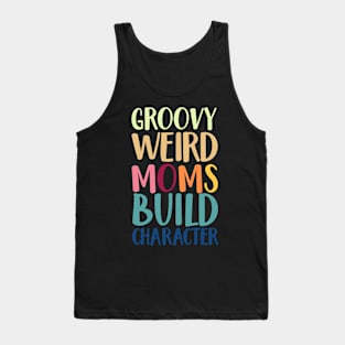 Groovy weird mom build character Tank Top